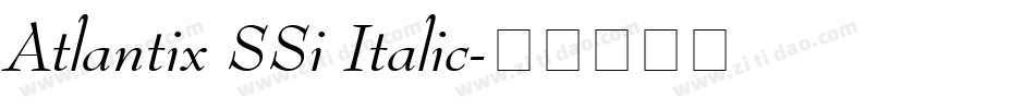 Atlantix SSi Italic字体转换
